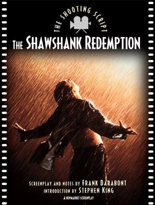 Shawshank Redemption: The Shooting Script Paperback Newmarket Press