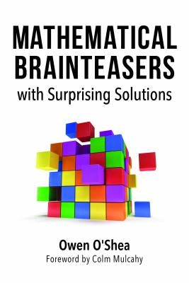 Mathematical Brainteasers with Surprising Solutions Paperback Prometheus Books