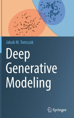 Deep Generative Modeling by Tomczak, Jakub M.