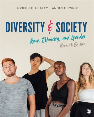 Diversity and Society: Race, Ethnicity, and Gender by Healey, Joseph F.