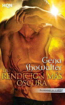 La rendición más oscura by Showalter, Gena