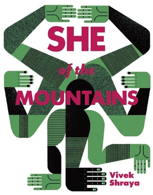 She of the Mountains by Shraya, Vivek