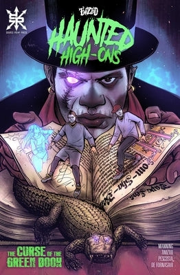 Twiztid Haunted High-Ons Vol. 2: The Curse of the Green Book by Manning, Dirk