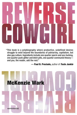 Reverse Cowgirl by Wark, McKenzie