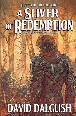 A Sliver of Redemption by Dalglish, David