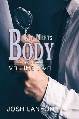 Boy Meets Body: Volume 2 by Lanyon, Josh