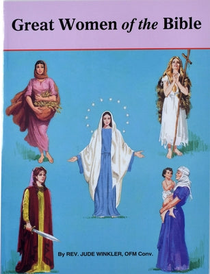 Great Women of the Bible Paperback Catholic Book Publishing