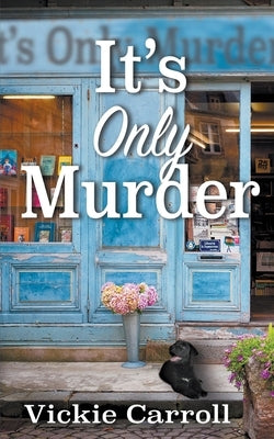 It's Only Murder Paperback Wild Rose Press