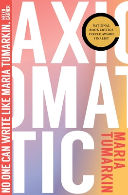 Axiomatic by Tumarkin, Maria