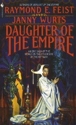 Daughter of the Empire by Feist, Raymond E.