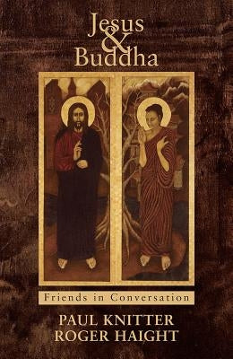 Jesus and Buddha: 9781626981515 Paperback Orbis Books