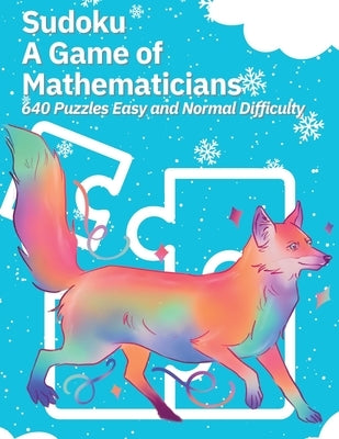 Sudoku A Game of Mathematicians 640 Puzzles Easy and Normal Difficulty Paperback Marick Booster