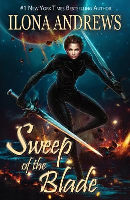 Sweep of the Blade by Andrews, Ilona