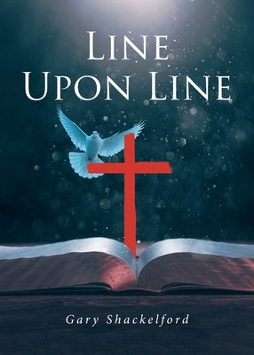Line Upon Line Paperback Christian Faith Publishing