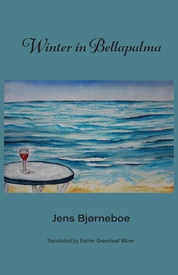 Winter in Bellapalma by Bjørneboe, Jens