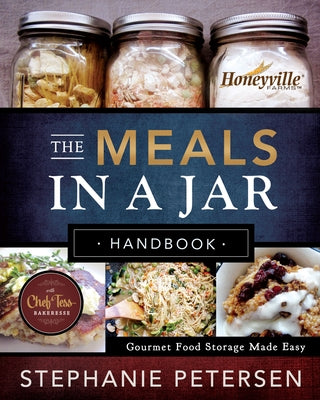 The Meals in a Jar Handbook: Gourmet Food Storage Made Easy Paperback Front Table