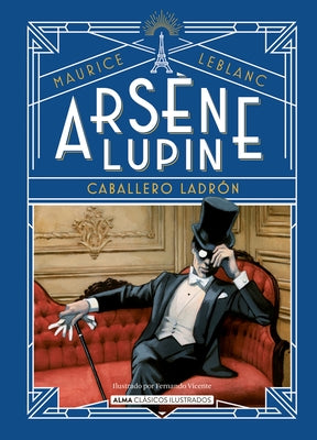 Arsène Lupin, Caballero Ladrón by Émile LeBlanc, Maurice Marie