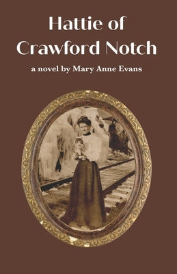 Hattie of Crawford Notch Paperback Mary Anne Evans
