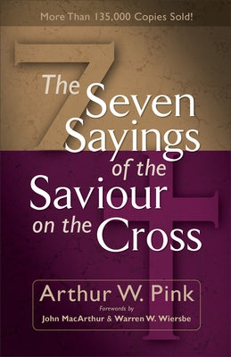 The Seven Sayings of the Saviour on the Cross Paperback Baker Books