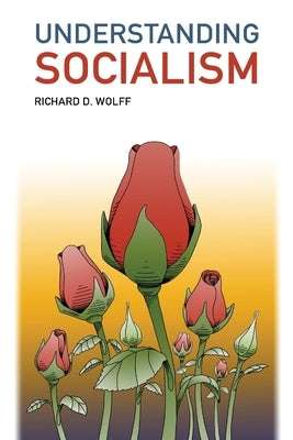 Understanding Socialism Democracy at Work