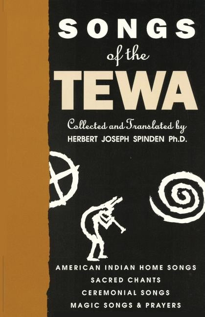 Songs of the Tewa by Spinden, Herbert Joseph