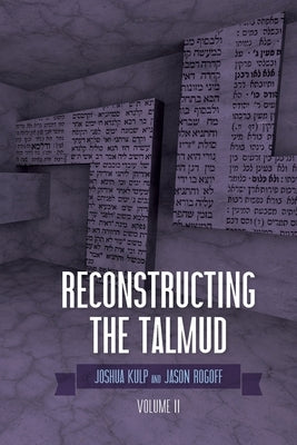 Reconstructing the Talmud: Volume Two: Volume Two Paperback Hadar Press