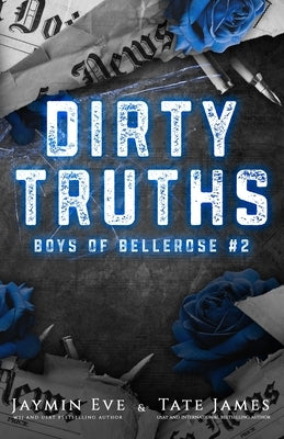 Dirty Truths: Boys of Bellerose Book 2 Paperback Jaymin Clarke Publishing