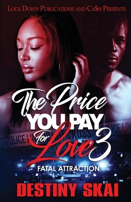 The Price You Pay For Love 3 Lock Down Publications