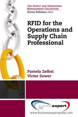 RFID for the Supply Chain and Operations Professional Paperback Business Expert Press