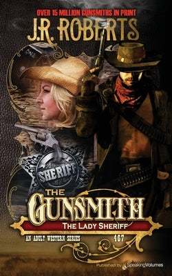 The Lady Sheriff by Roberts, J. R.