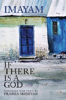 If there is a God and other stories: Short stories Paperback Ratna Books