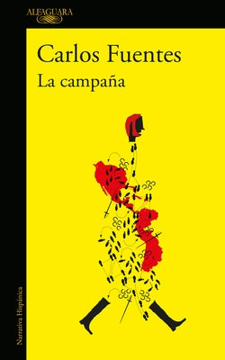 La Campaña / The Campaign by Fuentes, Carlos