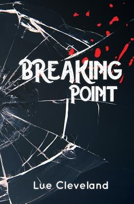 Breaking Point Paperback Lue Cleveland