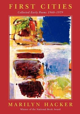 First Cities: Collected Early Poems 1960-1979 Paperback W. W. Norton & Company