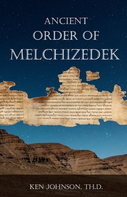 Ancient Order of Melchizedek Independently Published