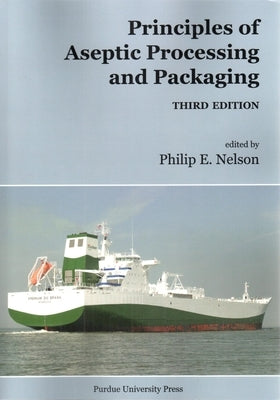 Principles of Aseptic Processing and Packaging Paperback Purdue University Press