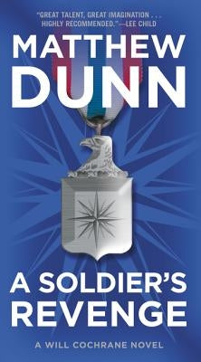 A Soldier's Revenge by Dunn, Matthew