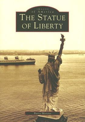 The Statue of Liberty Paperback Arcadia Publishing (SC)
