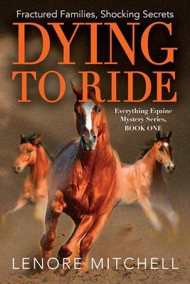 Dying To Ride Paperback Equisetum Books