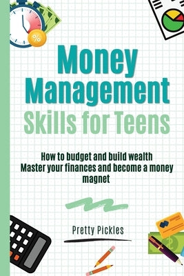 Money Management Skills for Teens Paperback Pretty Pickles