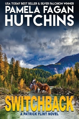 Switchback: A Patrick Flint Novel by Hutchins, Pamela Fagan