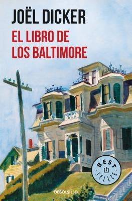 El Libro de Los Baltimore / The Book of the Baltimores by Dicker, Joel