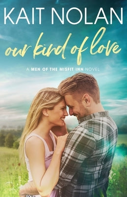 Our Kind of Love Paperback Take the Leap Publishing