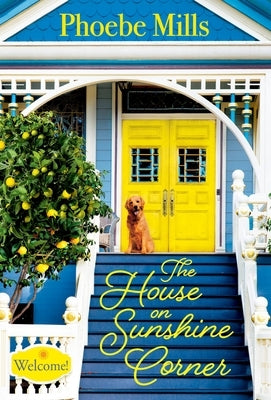 The House on Sunshine Corner by Mills, Phoebe