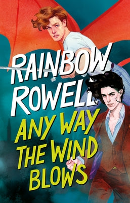 Any Way the Wind Blows (Spanish Edition) by Rowell, Rainbow