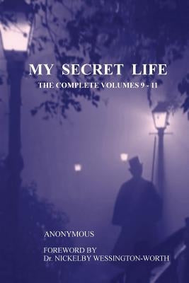 Paperback of My Secret Life: The Complete Volumes 9-11 by Tenth Street Press, showing the book cover with title and author details.