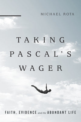 Paperback of Taking Pascal's Wager by IVP Academic, showing the book cover with title and author details.