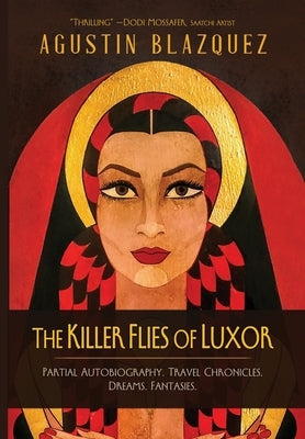 The Killer Flies of Luxor by Blazquez, Agustin