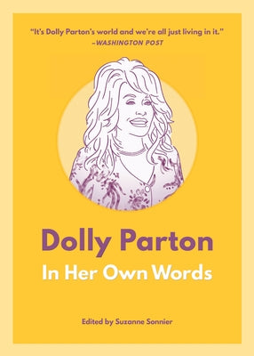 Dolly Parton: In Her Own Words by Sonnier, Suzanne