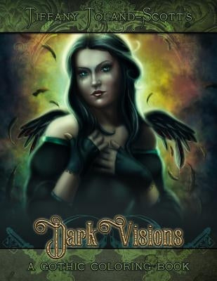 Dark Visions Coloring Book by Toland-Scott, Tiffany